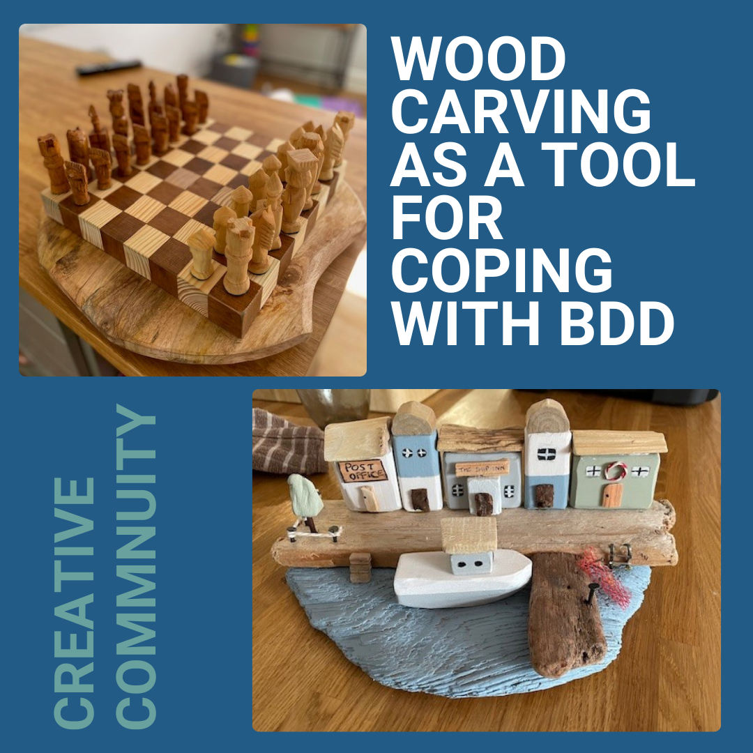 Wood Carving as a Creative Tool for Healing through BDD